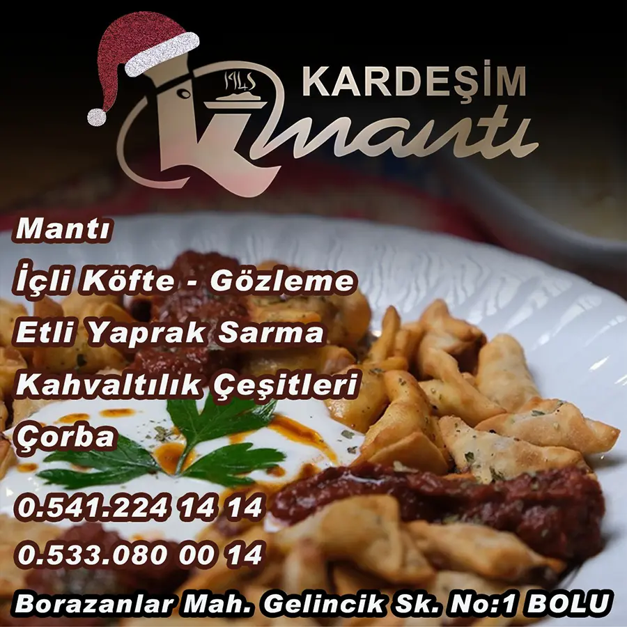 kardeşim mantı bolu